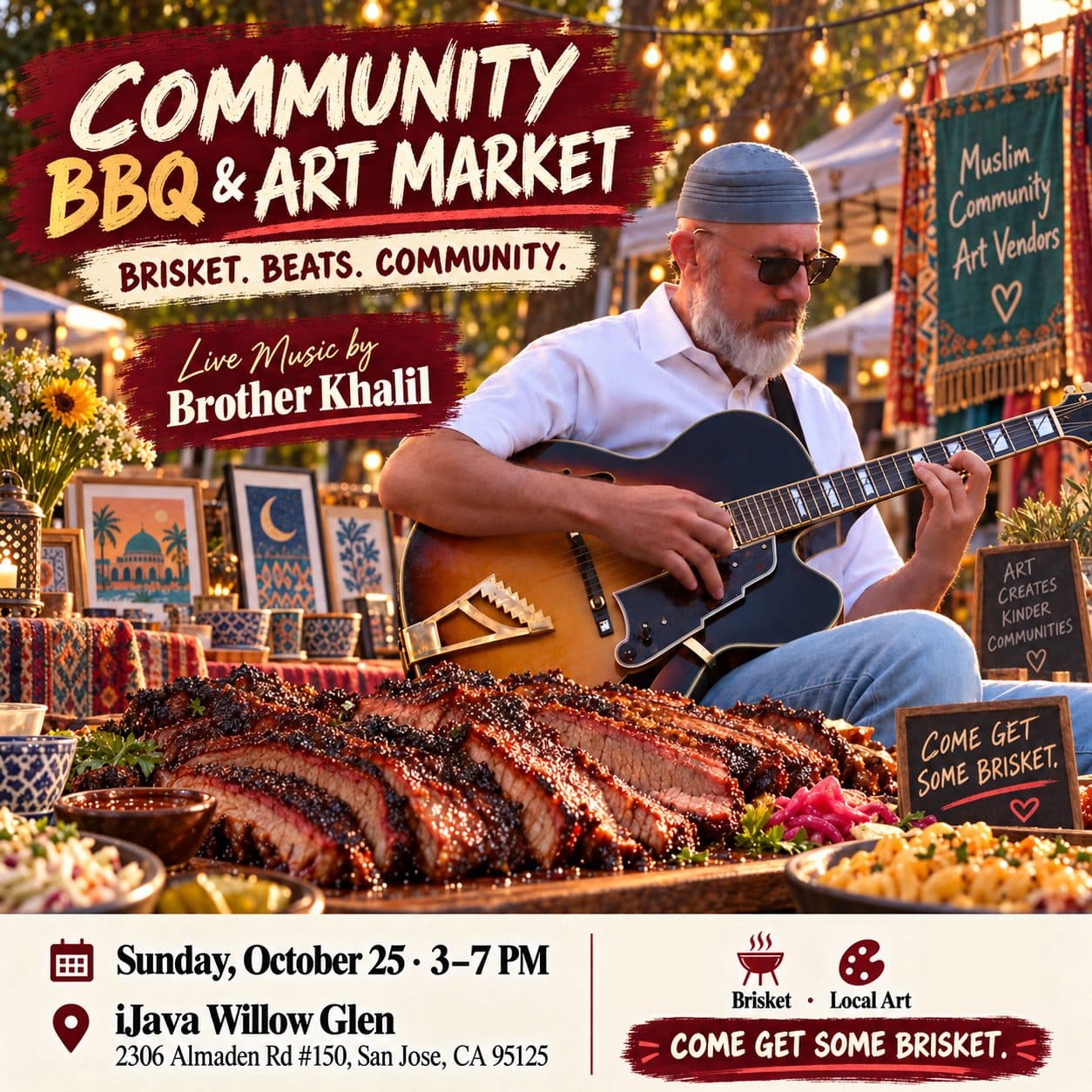 Community BBQ & Art Market poster: Brother Khalil playing guitar behind sliced smoked brisket, with art vendor stalls under string lights. Sunday, October 25, 3–7 PM at iJava Willow Glen.